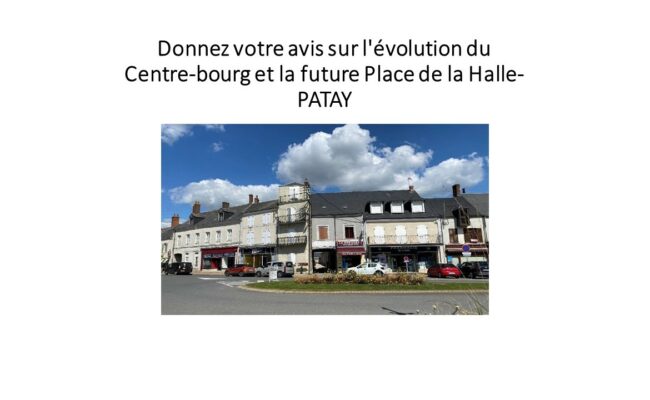 Donnez votre avis sur l’évolution du Centre-bourg et la future Place de la Halle- PATAY