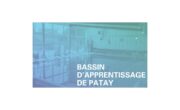 Le Bassin d’Apprentissage de Patay