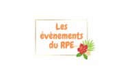 🌸 Les évènements du RPE 🌸